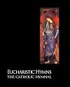 Eucharistic Hymns - The Catholic Hymnal