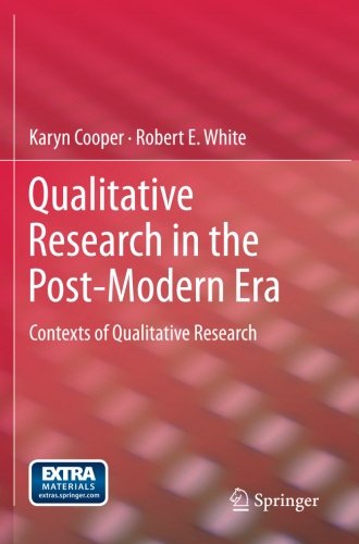 Qualitative Research in the Post-Modern Era: Contexts of Qualitative Research