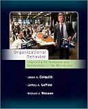 by Michael Wesson,by Jeffrey LePine,by Jason Colquitt Organizational Behavior: Improving Performance and Commitment in the Workplace(text only)1st (First) edition[Hardcover]2008