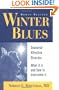 Winter Blues: Seasonal Affective Disorder: What It Is and How to Overcome It