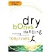 Dry Bones Dancing: Resurrecting Your Spiritual Passion