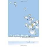linger no longer a memoir of anorexia