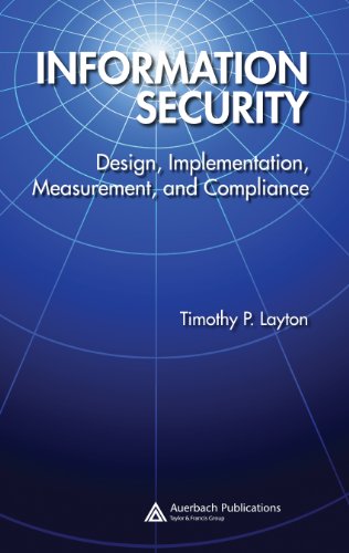 Information Security: Design, Implementation, Measurement, and Compliance