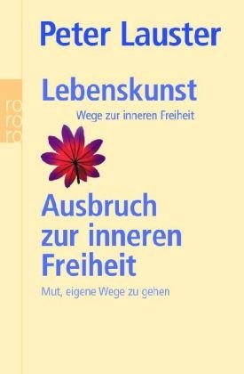 Lebenskunst\Ausbruch zur inneren Freiheit