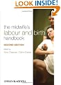 The Midwife's Labour and Birth Handbook