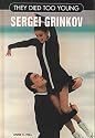 Sergei Grinkov (Tdty) (They Died Too Young)