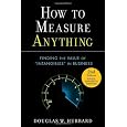 How to Measure Anything: Finding the Value of Intangibles in Business