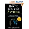 How to Measure Anything: Finding the Value of Intangibles in Business