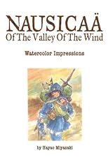 Nausicaf the Valley of the Wind: Watercolor Impressions