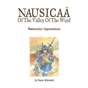 Nausicaä of the Valley of the Wind: Watercolor Impressions (Studio Ghibli Library)