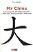 Mr China : Comment perdre 450 millions de dollars � P�kin apr�s avoir fait fortune � Wall Street