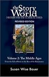The Story of the World: History for the Classical Child, Activity Book 2: The Middle Ages: From the Fall of Rome to the Rise of the Renaissance, Revised ... the World: History for the Classical Child)