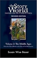 The Story of the World: History for the Classical Child, Activity Book 2: The Middle Ages: From the Fall of Rome to the Rise of the Renaissance, Revised ... the World: History for the Classical Child)