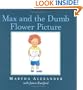 Max and the Dumb Flower Picture
