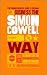 The Unauthorized Guide to Doing Business the Simon Cowell Way: 10 Secrets of the International Music Mogul (Big Shots)