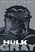 Hulk: Gray Premiere HC (Incredible Hulk)