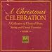 The-Galliard-Brass-Ensemble-A Christmas Celebration: A Collection of Classical Brass, String, and Choral Favorites (2 CD Set) cd cover