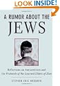 A Rumor About the Jews: The Conspiracy Behind the Protocols of the Elders of Zion