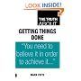 The Truth About Getting Things Done