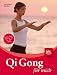 Qi Gong für mich: Das Übungsbuch