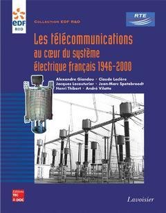 Les télécommunications au coeur du système électrique français : 1946-2000