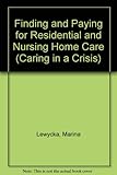 Finding and paying for residential and nursing home care