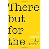 There But For The: A Novel