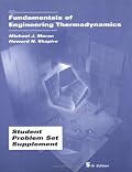 Fundamentals of Engineering Thermodynamics, Student Problem Set Supplement