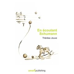 En Ecoutant Schumann