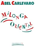 Abel Carlevaro: Milonga Oriental (Chanterelle)
