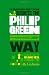 The Unauthorized Guide to Doing Business the Philip Green Way