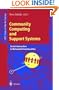 Community Computing and Support Systems: Social Interaction in Networked Communities (Lecture Notes in Computer Science)