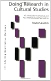 Doing Research in Cultural Studies: An Introduction to Classical and New Methodological Approaches (Introducing Qualitative Methods series)