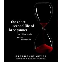 (THE SHORT SECOND LIFE OF BREE TANNER: AN ECLIPSE NOVELLA ) By Meyer, Stephenie (Author) Compact Disc Published on (06, 2010)