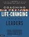 Books : Coaching Life-Changing Small Group Leaders: A Practical Guide for Those Who Lead and Shepherd Small Group Leaders