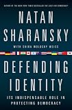 Defending Identity: Its Indispensable Role in Protecting Democracy