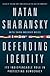 Defending Identity: Its Indispensable Role in Protecting Democracy