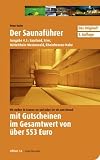 Der Saunaf&uuml;hrer - Saarland, Mittelrhein-Westerwald, Trier, Rheinhessen-Nahe: Wir stellen 29 Saunen vor und laden Sie ein zum Besuch mit Gutscheinen im Gesamtwert von &uuml;ber 370 Euro - Peter Hufer