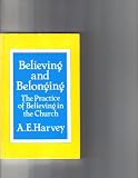 Believing and belonging : the practice of believing in the Church
