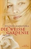 Die wei�e Gardenie Roman