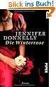 Die Winterrose: Roman (Rosen-Trilogie)