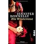Die Winterrose: Roman (Rosen-Trilogie) von Jennifer Donnelly