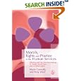 Morals, Rights and Practice in the Human Services: Effective and Fair Decision-Making in Health, Social Care and Criminal Justice