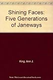 Shining faces : five generations of Janeways