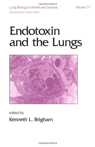 Endotoxin and the Lungs: 77 (Lung Biology in Health and Disease) On Sale