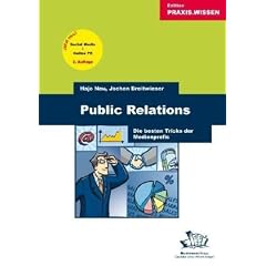 Public Relations: Die besten Tricks der Medienprofis