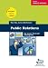 Bücher : Public Relations: Die besten Tricks der Medienprofis
