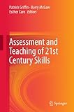 Assessment and teaching of 21st century skills