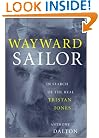 Wayward Sailor : In Search of the Real Tristan Jones