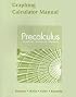 Graphing Calculator Manual for Precalculus: Graphical, Numerical, Algebraic